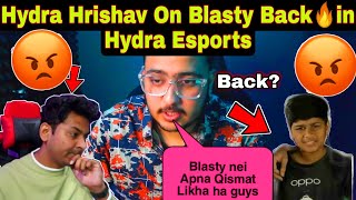 😯Hydra Hrishav 😱Reply On Hydra Blasty🔥Back in Hydra Lineup😡  Hrishav On Hydra Blasty [upl. by Aicilaanna45]