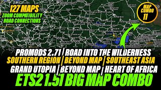 ETS2 151 Big Map Combo  Promods 271 Road into the wilderness Beyond Southeast Asia and more [upl. by Sarette]