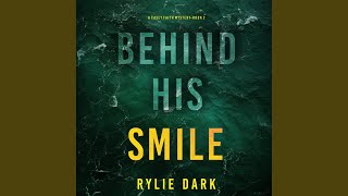 Chapter 01  Behind His Smile A Casey Faith Suspense Thriller—Book 2 [upl. by Nirac119]