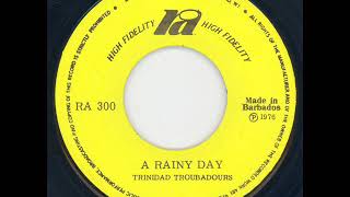 The Trinidad Troubadours  A rainy day [upl. by Amadeus]