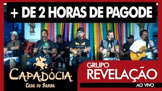 Pagode do GrupoRevelacao no Boteco Capadócia  de 2 horas de Pagode [upl. by Lledor]