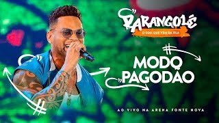 MODO PAGODÃO  BANDA PARANGOLÉ  DVD O SOM QUE VEM DA RUA [upl. by Medarda19]