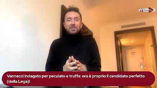 Vannacci indagato per peculato e truffa ora è proprio il candidato perfetto della Lega [upl. by Alanson]