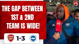 Arsenal 13 Brighton  The Gap Between 1st amp 2nd Team Is Wide Stricto [upl. by Eelan676]