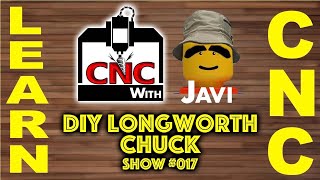 Learn CNC with Javi  Show 017  Making a DIY Longworth Chuck [upl. by Colly]