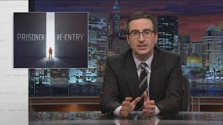 Prisoner Reentry Last Week Tonight with John Oliver HBO [upl. by Latonia]