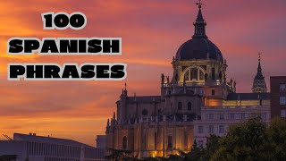 100 SPANISH PHRASES LEARN SPANISH FAST SPEAK SPANISH FLUENTLY SPANISH BASIC PHRASES [upl. by Augusto15]