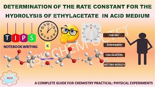 DETERMINE THE RATE CONSTANT FOR THE HYDROLYSIS OF ESTER USING AN ACID PHYSICAL EXPERIMENTKINETICS [upl. by Dot]