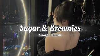 Sugar amp Brownies  Dharia  Perfectly slowed  reverb [upl. by Akenahs394]