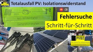 Totalausfall Isolationswiderstand PVAnlage geht offline wegen Fehlermeldung [upl. by Bicknell]