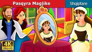 PasqyraMagjike  The Magic Mirror Story in Albanian  AlbanianFairyTales [upl. by Aizan]