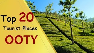 quotOOTYquot Top 20 Tourist Places  Ooty Tourism [upl. by Hayyifas]