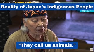 Reality of Japans Indigenous People Ainu Discrimination amp Activism for Indigenous Human Rights [upl. by Bar518]