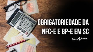 Obrigatoriedade da NFCe e BPe em SC [upl. by Guido439]