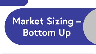 Market Sizing Bottom Up  Brians Board [upl. by Noivart]