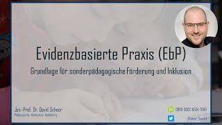 Das Prinzip der evidenzbasierten Praxis in der Sonderpädagogik Evidenzbasierte Praxis Teil 14 [upl. by Hakon]