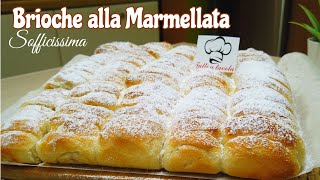 BRIOCHE ALLA MARMELLATA SOFFICISSIMA 🥐 SOFT JAM BRIOCHE [upl. by Eugor147]