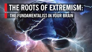 The Roots of Extremism in Your Brain [upl. by Adnanref516]