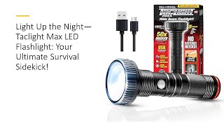 Light Up the Night—Taclight Max LED Flashlight Your Ultimate Survival Sidekick [upl. by Artimed]