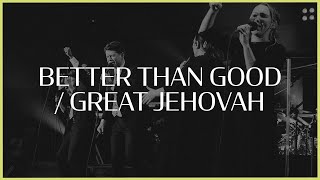 Better Than Good  Great Jehovah  Worthy  IBC LIVE 2021 [upl. by Lani]