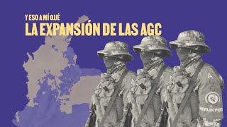 El Clan del Golfo o AGC es la amenaza armada más grande en Colombia  La Silla Vacía [upl. by Nwahsuq]