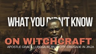 🔴 Side of WitchCraft that you didnt know  CHRISTIAN PERCEPTIVE  APOSTLE GRACE LUBEGA [upl. by Timofei]