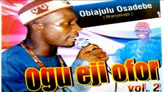 Obiajulu Osadebe  Ogu Eji Ofor Vol 2  Nigerian Highlife Music [upl. by Haleehs]