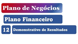 Plano Financeiro  12 Demonstrativo de Resultados [upl. by Bourque516]