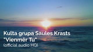 SAULES KRASTS  quotVienmēr Tuquot official audio HQ [upl. by Prudi]