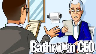 Bathroom CEO [upl. by Seldun]