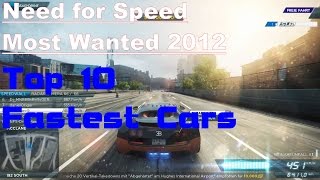 Need for Speed Most Wanted 2012  Top 10 Fastest Cars [upl. by Randi721]