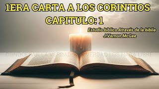 1 Corintios capítulo 1 estudio bíblico J Vernon McGee [upl. by Kroy325]