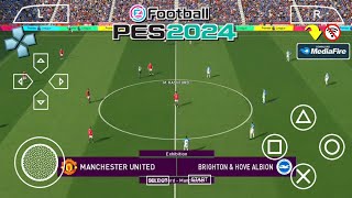 Play eFootball PES 2025 PPSSPP Android New Update Transfer amp Kits 2324 Full Real Face [upl. by Nikki]