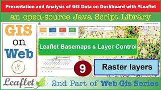 Raster Layer as Basemaps amp Layers Control  GIS Data on Web with Leaflet JS API  9  GISSchools [upl. by Rhoades]