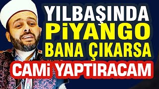 Halil Konakçı Hoca Yılbaşında Piyango Bana Çıkarsa Cami Yaptıracam [upl. by Lissi]