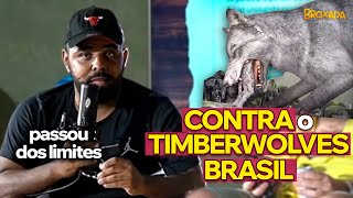 COMENTANDO CANCELAMENTO do TIMBERWOLVES BRASIL [upl. by Dnomaid584]