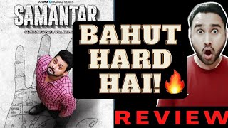 Samantar Season 2 Review  Samantar 2 Review  MX Player  Samantar Web Series Review  Faheem Taj [upl. by Lessirg]