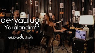 Derya Uluğ  Yaralandım  Akustik Cover [upl. by Fred286]