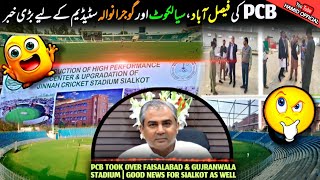 BREAKING🔴 PCB take over Faisalabad Cricket Stadium Jinnah Stadium Gujranwala Renovation of Stadiums [upl. by Randa]