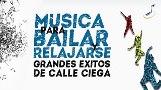 Si tu no estas  Calle Ciega  Musica para relajarse y bailar  World Music Group [upl. by Ok863]