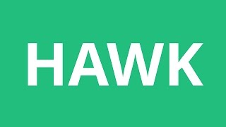 How To Pronounce Hawk  Pronunciation Academy [upl. by Meade]