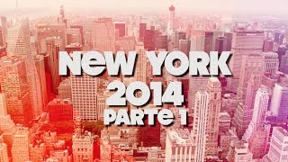 Tips para viajar a Nueva York 2014  Parte 1 [upl. by Iruj]