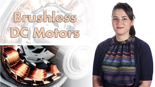 An Introduction to Brushless DC Motors  Brushless Motor Control with Simulink Part 1 [upl. by Armilla]