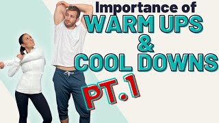 Importance of Warm Ups and Cool Downs Part 1 [upl. by Irdua]