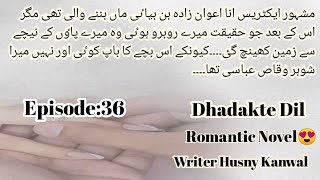 Fight💥Dhadakte DilEpisode36WriterHusnyKanwalRomantic novelInnocent heroineArrogant hero [upl. by Garrard]