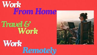 Top 100 Remote Work sites  Work remotely  Work from home  Travel and work YouTube Free Lancer [upl. by Nedarb]