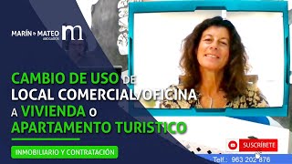 Cambio de USO DE LOCAL COMERCIAL a VIVIENDA o APARTAMENTO TURÍSTICO [upl. by Emoryt]