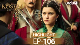 Kosem Sultan Episode 106 Highlights Magnificent Century [upl. by Acirema644]