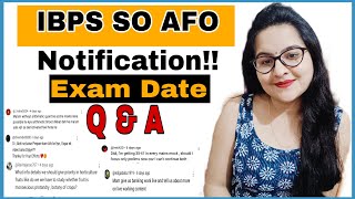 IBPS SO AFO Notification  Exam Date  Q amp A Video  IBPS AFO Exam Related Queries  How to balance [upl. by Suinuj550]