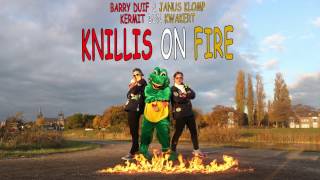 Barry Duif amp Janus Klomp X Kermit dun Kwakert  KNILLIS ON FIRE [upl. by Esenej]